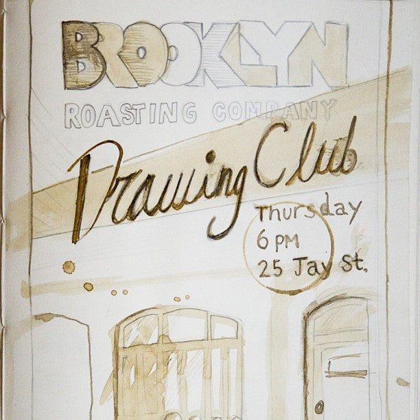 Join us for the Brooklyn Roasting Company Drawing Club Thursdays at 6pm!