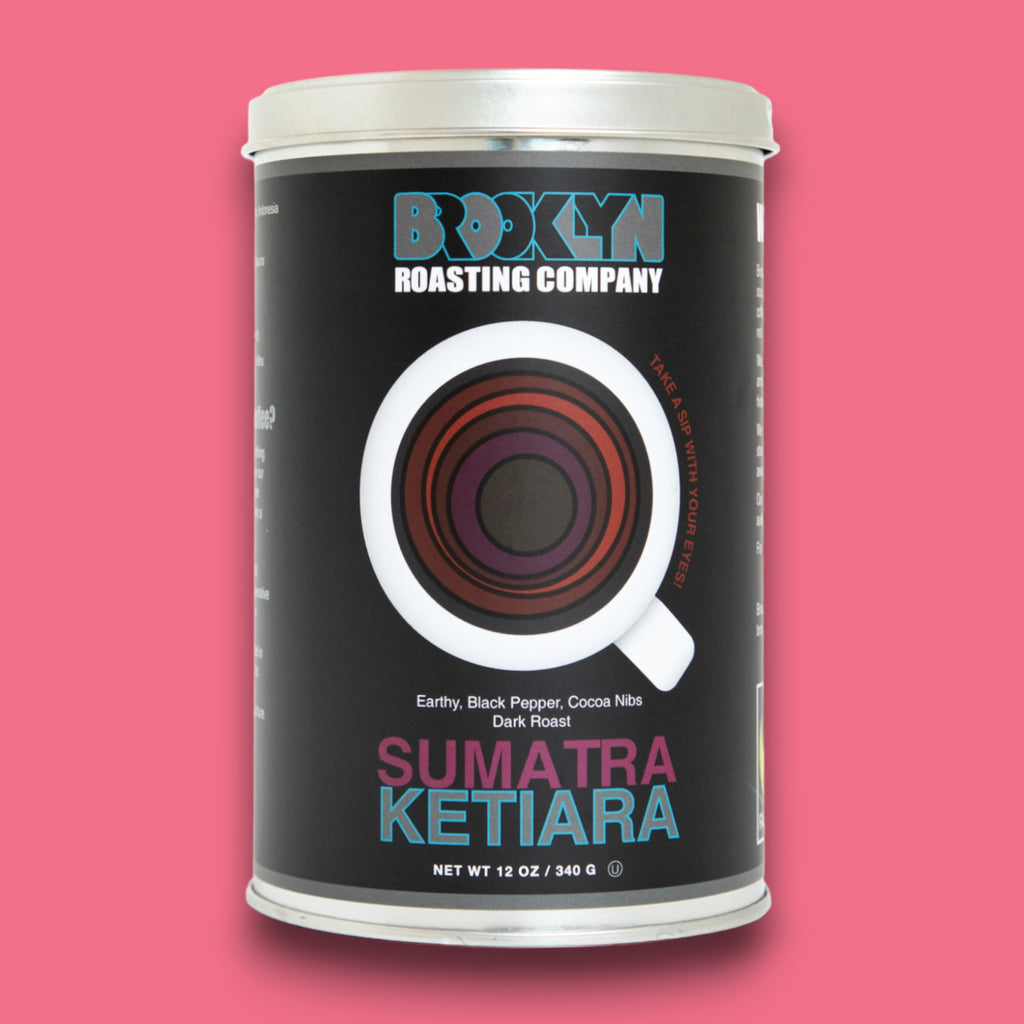 Sumatra Ketiara - Brooklyn Roasting Company